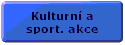 Kulturn� a sportovn� akce